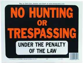 Hy-Ko Hy-Glo Series 3011 Identification Sign, No Hunting/Trespassing, Fluorescent Orange Legend, Plastic :EA: QUANTITY: 10